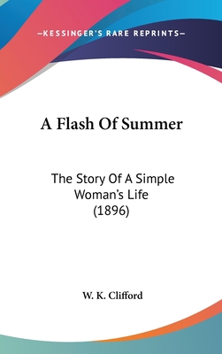 A Flash Of Summer: The Story Of A Simple Woman'... 1436961408 Book Cover