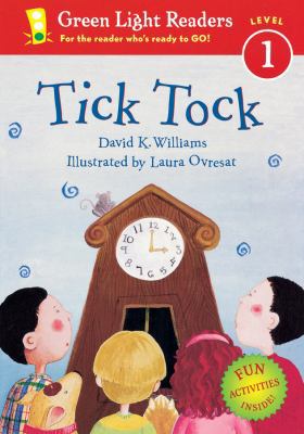 Tick Tock 0152055819 Book Cover