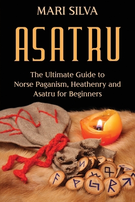 Asatru: The Ultimate Guide to Norse Paganism, H...            Book Cover