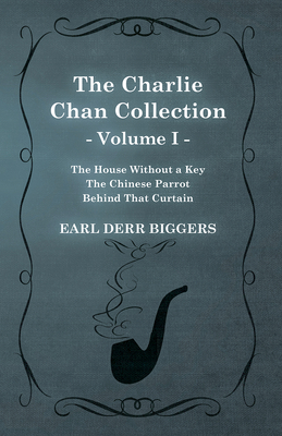 The Charlie Chan Collection - Volume I. (The Ho... 1473325994 Book Cover