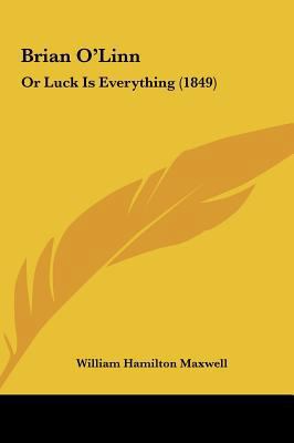 Brian O'Linn: Or Luck Is Everything (1849) 1161771069 Book Cover