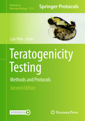 Teratogenicity Testing: Methods and Protocols 1071636243 Book Cover