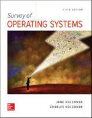 Survey of Operating Systems, 5e 1259618633 Book Cover