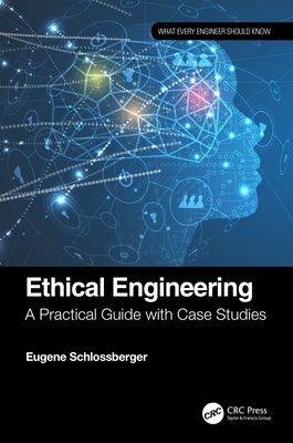 Ethical Engineering: A Practical Guide with Cas... 1032151137 Book Cover