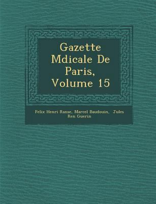 Gazette M�dicale De Paris, Volume 15 1286966159 Book Cover