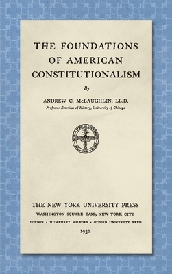 The Foundations of American Constitutionalism [... 1584772271 Book Cover