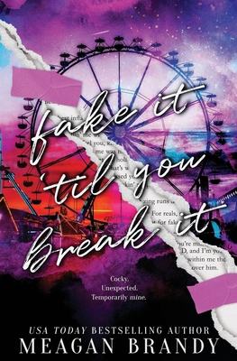 Fake It Til You Break It: Alternate Cover Edition B0BJ6LRXRF Book Cover