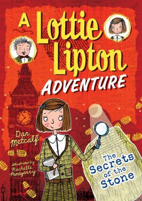 The Secrets of the Stone: A Lottie Lipton Adven... 1512481807 Book Cover