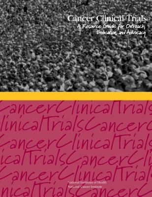 Cancer Clinical Trials: A Resource Guide for Ou... 1477625100 Book Cover