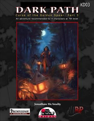 Dark Path Curse of the Golden Spear 3 0857440942 Book Cover