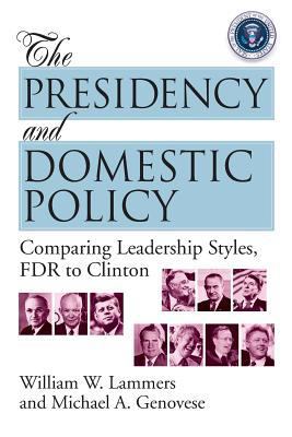 The Presidency and Domestic Policy: Comparing L... 1568021240 Book Cover