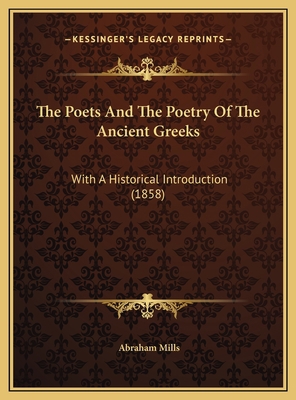 The Poets And The Poetry Of The Ancient Greeks:... 1169799132 Book Cover