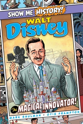 Walt Disney: The Magical Innovator! 1645170756 Book Cover