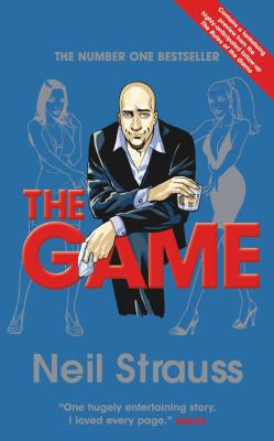 The Game: Undercover in the Secret Society of P... 184767237X Book Cover