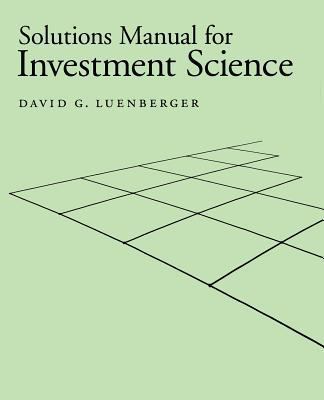 Investment Science Solutions Manual 0195125177 Book Cover