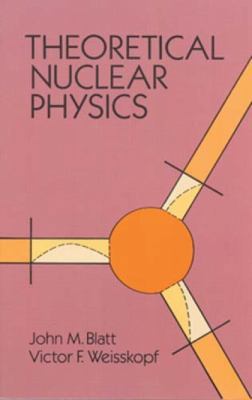 Theoretical Nuclear Physics B00A2N2HUQ Book Cover