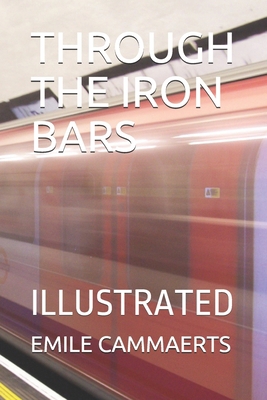 Through the Iron Bars: Illustrated 1673967418 Book Cover