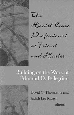 The Health Care Professional as Friend and Heal... 087840810X Book Cover