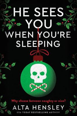 He Sees You When You're Sleeping: A Naughty or ... 0063479192 Book Cover