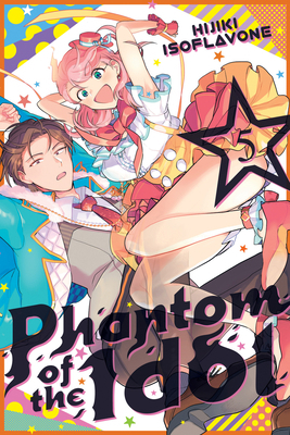 Phantom of the Idol 5 1646515889 Book Cover