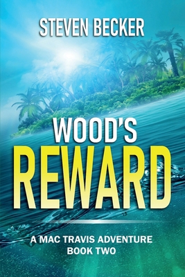 Wood's Reward: Action and Adventure in the Flor... B0CJXBMJFT Book Cover