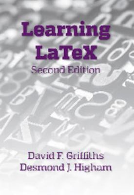 Learning LaTeX, Second Edition 1611974410 Book Cover