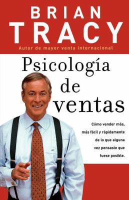 Psicología de Ventas: Cómo Vender Más, Más Fáci... [Spanish] 0881138681 Book Cover