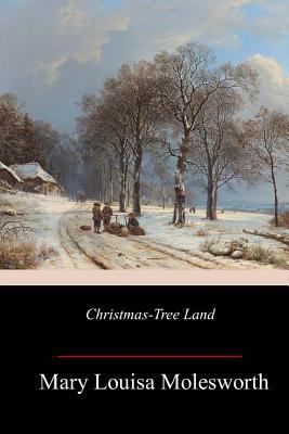 Christmas-Tree Land 1985233118 Book Cover