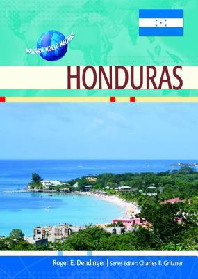Honduras (Modern World Nations) 079109510X Book Cover