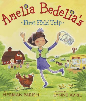 Amelia Bedelia's First Field Trip 0061964131 Book Cover