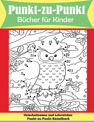 Punkt-zu-Punkt Bücher für Kinder [German] 1647900247 Book Cover