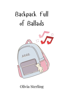 Backpack Full of Ballads 3690744431 Book Cover