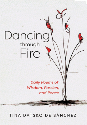 Dancing Through Fire: Daily Poems of Wisdom, Pa... 0829812237 Book Cover