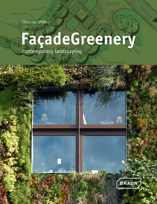 Facade Greenery: Contemporary Landscaping 303768075X Book Cover