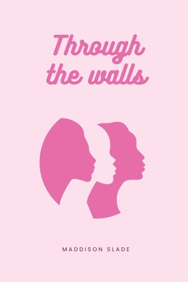 Through the walls 1933121319 Book Cover