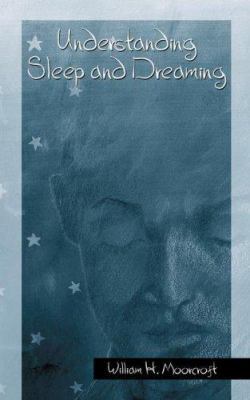 Understanding Sleep and Dreaming 0387249656 Book Cover