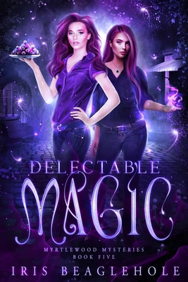 Delectable Magic 1991173520 Book Cover