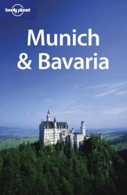 Lonely Planet Munich & Bavaria 1740595289 Book Cover