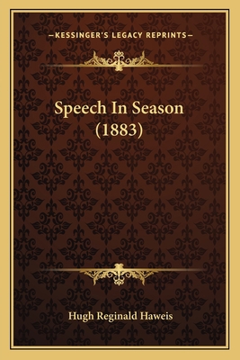 Speech In Season (1883) 1167052447 Book Cover