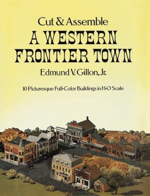 Cut and Assemble a Western Frontier Town B0026PQS58 Book Cover