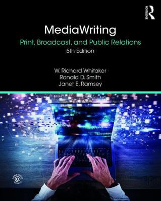 MediaWriting: Print, Broadcast, and Public Rela... 1138341789 Book Cover