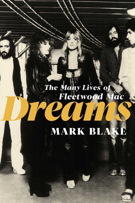 Dreams: The Many Lives of Fleetwood Mac 1639367322 Book Cover