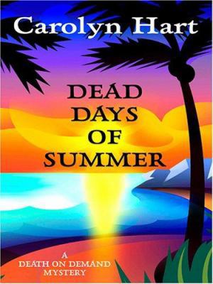 Dead Days of Summer [Large Print] 0786284986 Book Cover