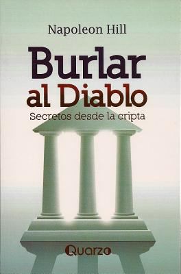 Burlar Al Diablo: Secretos Desde La Cripta = Ou... [Spanish] 6074572526 Book Cover