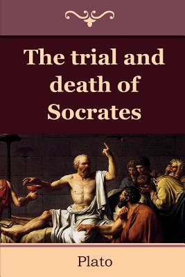 The Trial and Death of Socrates 1618950029 Book Cover