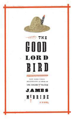 The Good Lord Bird [Large Print] 1410464857 Book Cover