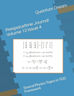 Prespacetime Journal Volume 12 Issue 4: Several... B0B3F8S44H Book Cover