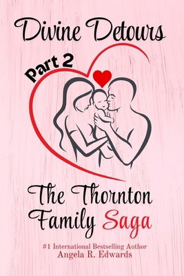 Divine Detours - Part 2: The Thornton Family Saga 1948853876 Book Cover
