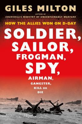 Soldier, Sailor, Frogman, Spy, Airman, Gangster... 1250134927 Book Cover