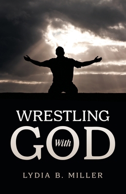 Wrestling With God B0F2GNSF1B Book Cover